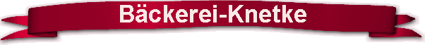 Bckerei-Knetke